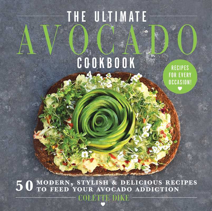 Ultimate Avocado Cookbook by Colette Dike