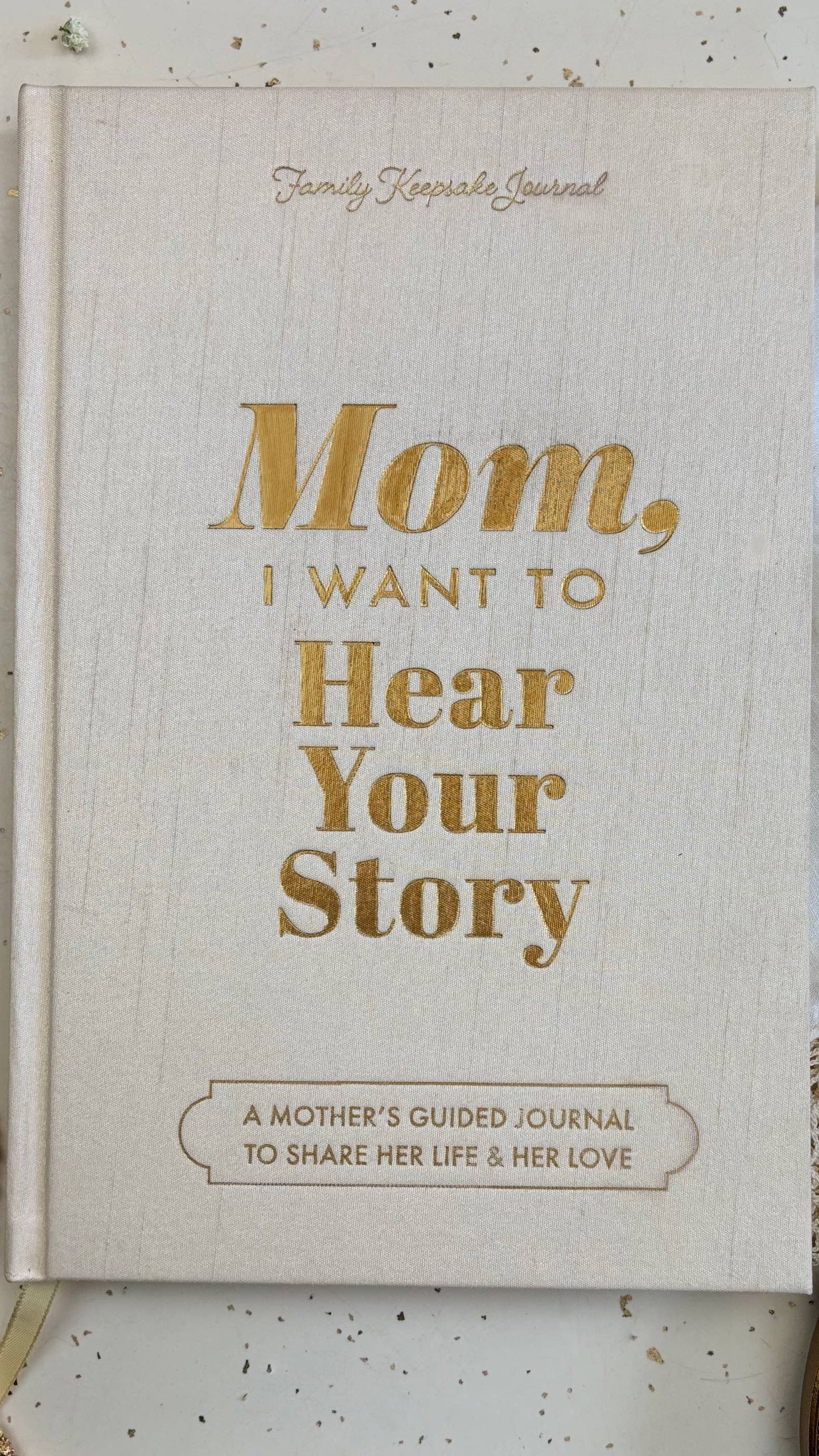 Mom, I Want to Hear Your Story